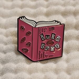 3 For $15/ 5 For $20 Pin- Burn Book